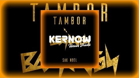 Sak Noel - Tambor
