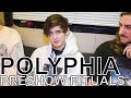 Polyphia - PRESHOW RITUALS Ep. 412