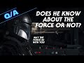Does the Mandalorian Know About the Force or Not - Star Wars Explained Weekly Q&A