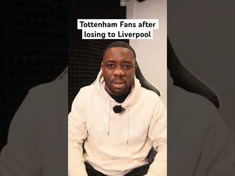 Tottenham fans after losing to Liverpool… #shorts