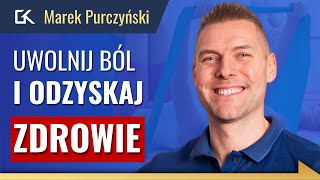 TOTALNA TERAPIA - Jak ODZYSKAĆ ZDROWIE i POZBYĆ się BÓLU? – Fizjoterapeuta Marek Purczyński | 256