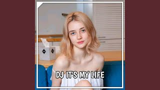 DJ SEDIH - IT'S MY LIFE TERBARU KANE INSTRUMEN (Remix)