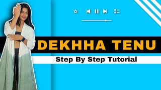 Dekhha Tenu Dance Tutorial | Mr & Mrs Mahi | Dekha tenu step by step dance | dekha tenu dance steps