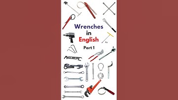 Types of Wrenches in English Part 1 | Learn Tool Names with Pictures and Pronunciation #WrenchNames