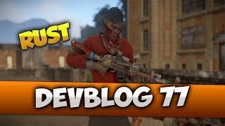 RUST: DEVBLOG 77