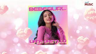 Bebegurl - Liana Castillo (Official Audio)