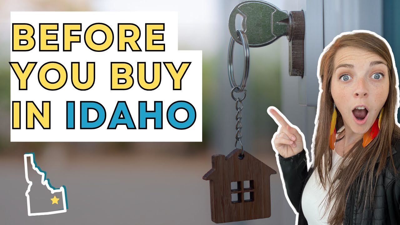 HOW TO BUY A HOUSE in IDAHO 14 THINGS EVERY BUYER SHOULD CONSIDER MOVING TO IDAHO YouTube