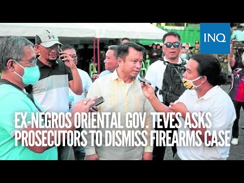 Ex-Negros Oriental Gov. Teves asks prosecutors to dismiss firearms case | #INQToday