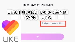 Cara Mengulang Kata Sandi Yang Lupa Di Aplikasi Like 
