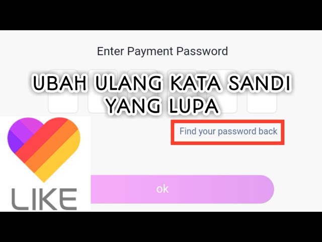 Cara Mengulang Kata Sandi Yang Lupa Di Aplikasi Like 
