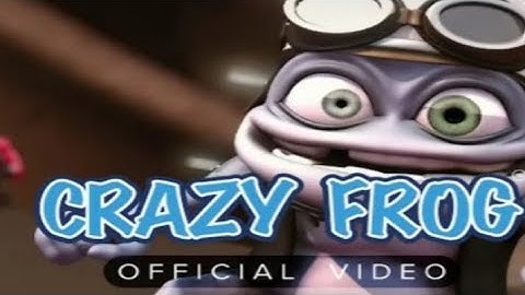 Crazy Frog - Axel F (Official Video) in Going Weirdness Every