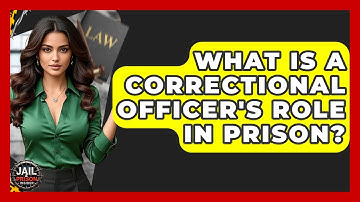 What Is A Correctional Officer