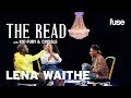 Lena Waithe On Making What She Wants To See (Extended Cut) | The Read with Kid Fury & Crissle | Fuse