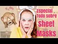 Todo sobre Sheet Masks / Mis favoritas y las ideales para ti