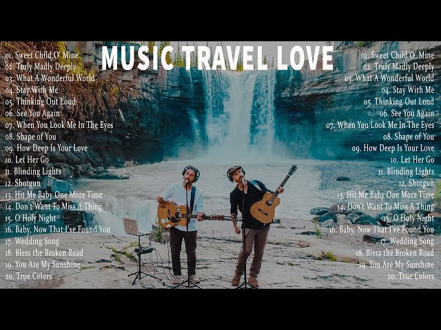 Music Travel Love Songs  Playlist  2023 class=
