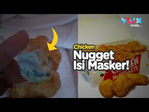 Chicken Nugget McDonald's Isinya Masker, Nyaris Cekik Anak Kecil