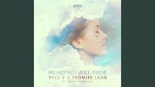 Memories Will Fade (Radio Edit)