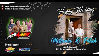 🔴📡LIVE MID Cs. KMB GEDRUG SRAGEN | Wedding Mellania & Fatah | CADAZ AUDIO | JMS PRO, 07 Sep 2025