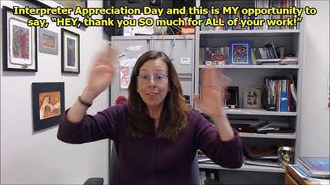 Interpreter Appreciation Day!!