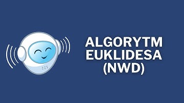 Algorytm Euklidesa | Algorytmy 🔢✨
