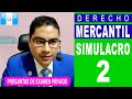 SEGUNDO Simulacro de Examen Privado - Derecho Mercantil - Preguntas del Examen Técnico Profesional