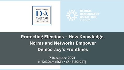 Protecting Elections – How Knowledge, Norms and Networks Empower Democracy’s Frontlines