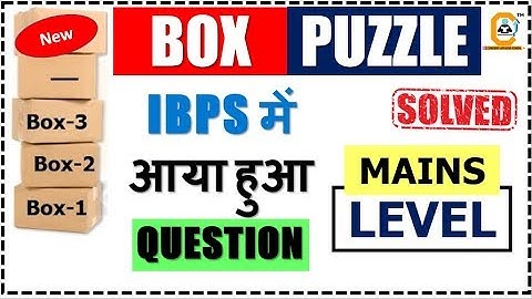 BOX PUZZLE (TRICKY ) IBPS में आया हुआ QUESTION (Memory Based asked in IBPS CLERK MAINS )