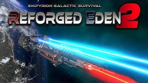 Empyrion Galactic Survival - Reforged Eden 2 - Drone Space Relay