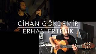 Cihan Gökdemir - Erhan Ertetik - Buleria