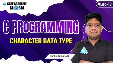 #13 | Character Data Type | C Programming (English) By Pankaj Sharma Sir