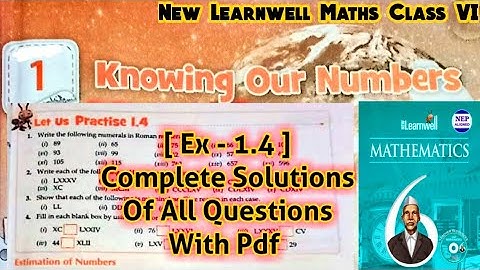 New Learnwell Maths Class 6 Unit 1 Ex 1.4 Solutions | Class 6  learnwell maths Ex 1.4 Solutions Pdf
