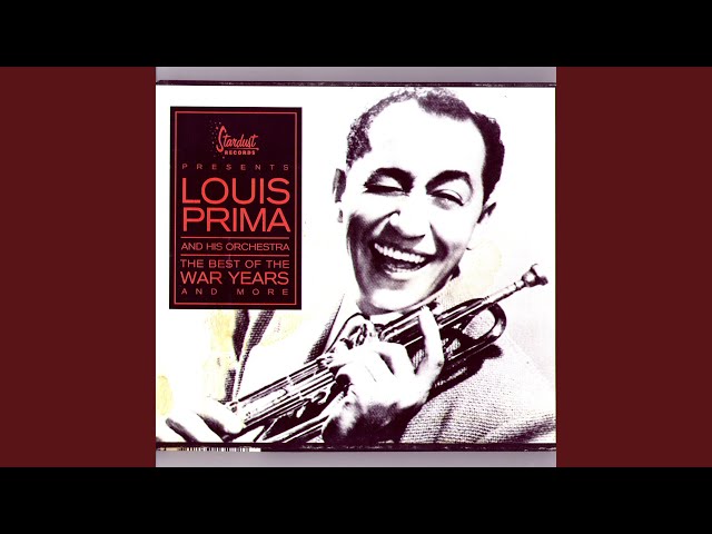 Louis Prima - I Was Here When You Left Me