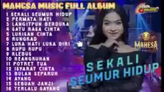 Download lagu MAHESA MUSIC FULL ALBUM Mp3 || SEKALI SEUMUR HIDUP PERMATA HATI SATU RASA CINTA