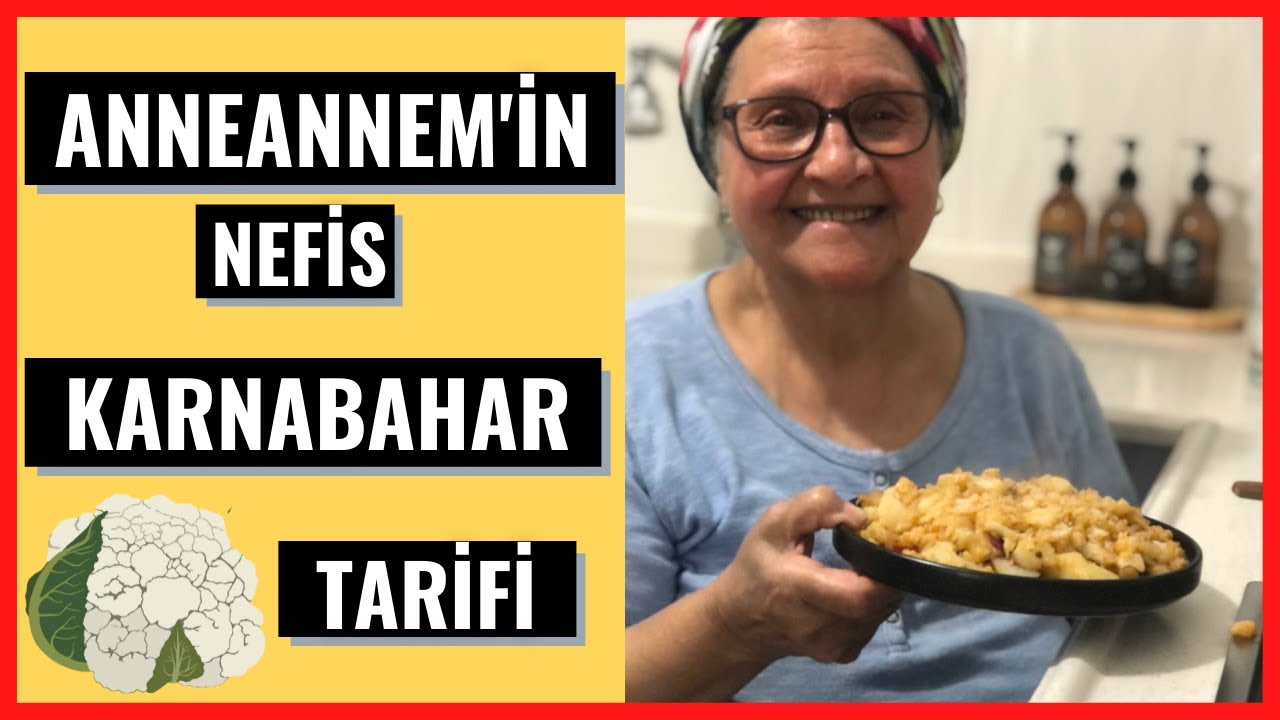 KARNABAHAR YEMEĞİ NASIL YAPILIR ? ???? | ANNEANNEM’İN NEFİS YEMEK TARİFLERİ . KARNABAHAR KAVURMA KARNABAHAR YEMEĞİ NASIL YAPILIR ? ???? | ANNEANNEM’İN NEFİS YEMEK TARİFLERİ . KARNABAHAR KAVURMA