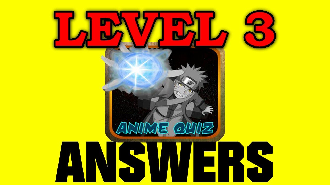 Anime Quiz Level 3 Answers