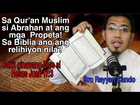 Sa Qur&rsquo;an Muslim daw si Abraham at ang mga Propeta! Ano ang relihiyon nila sa Biblia?