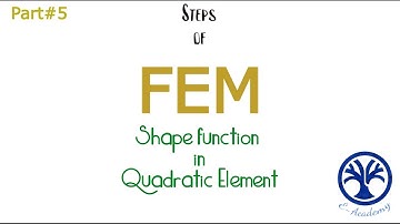 Finite Element Method | Derivation of Weight functions in QUADRATIC ELEMENT | Part#5