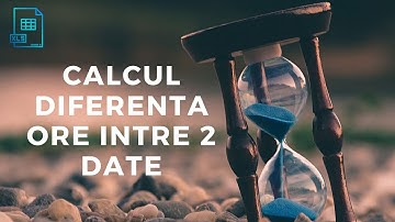 Cum calculam diferenta de ore intre doua date calendaristice in Excel
