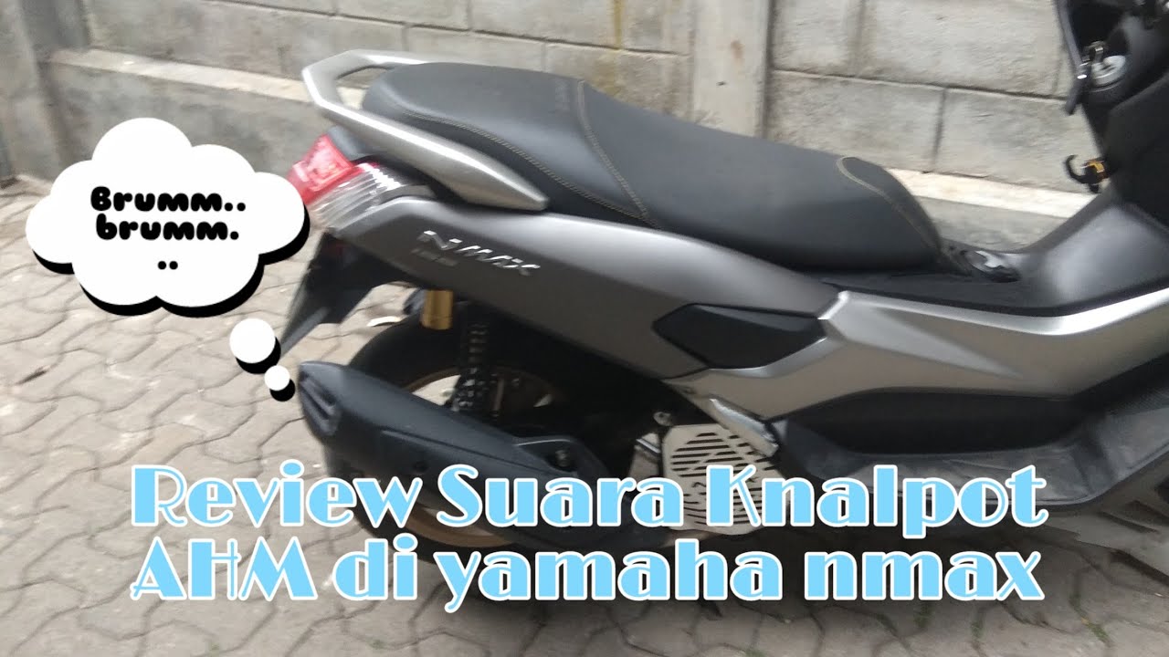 Review knalpot AHM malaysia di yamaha Nmax, adeumm slurrr !!!