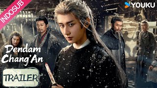 Official Trailer Dendam Changan The Vendetta Of An Cheng Yi Youku