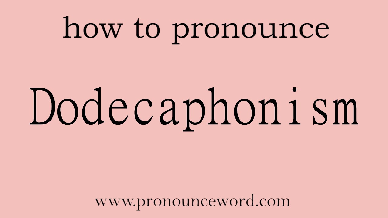 Dodecaphonism. How to pronounce the english word Dodecaphonism .Start with D. Learn from me.