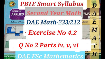 DAE Math-233/212 Ex # 4.2 Q No 2 Parts iv, v, vi Applied Math-II Smart Syllabus 2nd Year Math