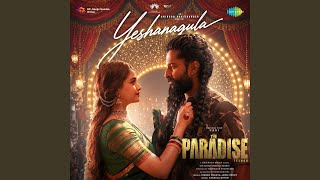 Yeshanagula (From "The Paradise") (Telugu) — trending on YouTube in United Kingdom