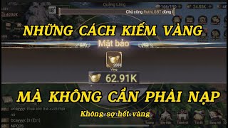 HƯỚNG DẪN KIẾM VÀNG NHANH | GARENA CÁI THẾ TRANH HÙNG