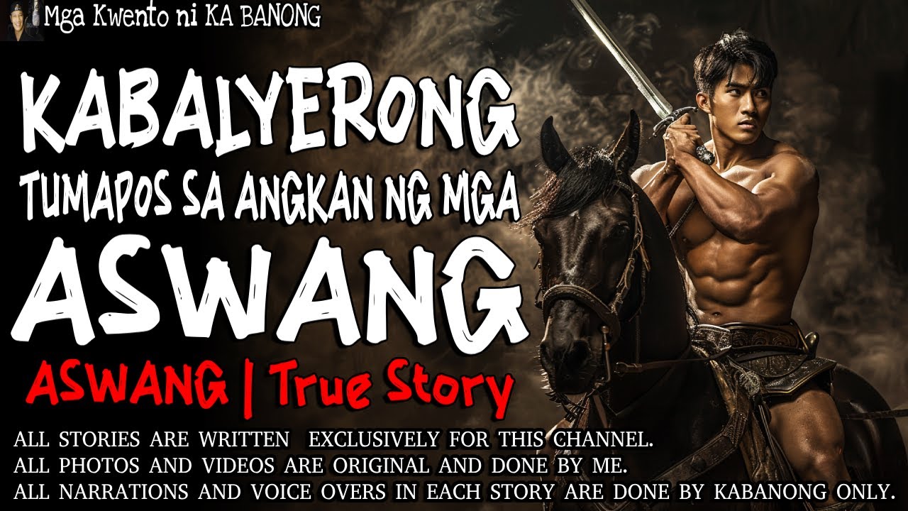 KABALYERONG TUMAPOS SA ANGKAN NG MGA ASWANG | Kwentong Aswang | True Story