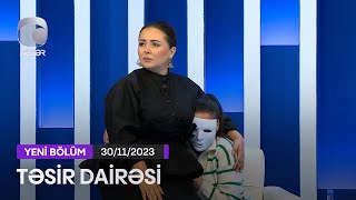 Təsir Dairəsi - 30.11.2023