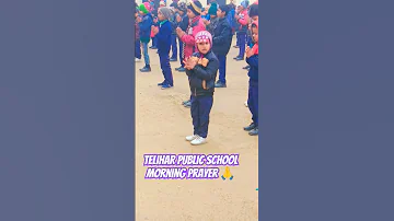 Subah Sawere leke tere.... prayer 🙏 Telihar public school morning time shot video #prayers #trending