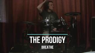 The Prodigy - Breathe (Drum cover)