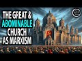 The great and abominable church as marxism