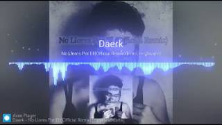 Lersduarte - No Llores Por El Official Remix Con Daerk
